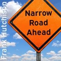 Narrow Road Ahead