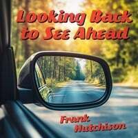 Looking Back to See Ahead